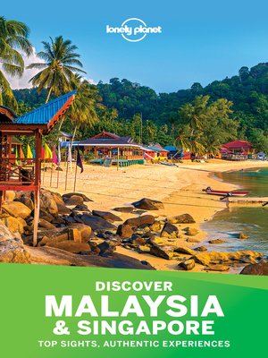Lonely Planet Discover Malaysia & Singapore - ebook